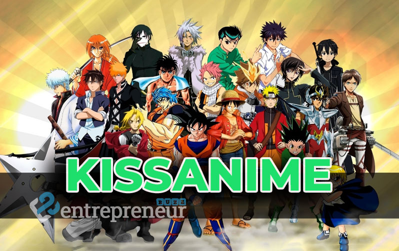 Best 20 Active KissAnime Alternatives to Watch Anime Movies Online for Free  - EntrepreneurBuzz
