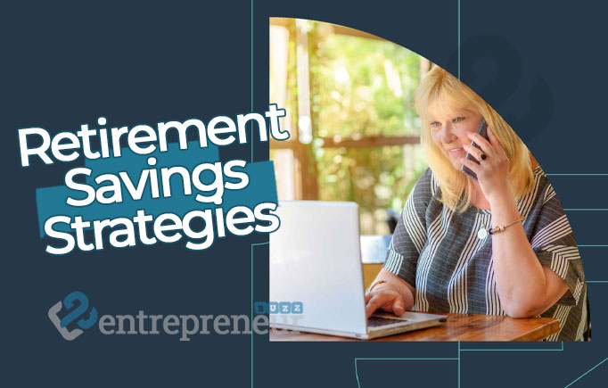 Retirement Savings Strategies