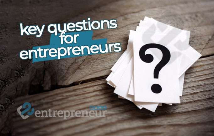 key questions for entrepreneurs