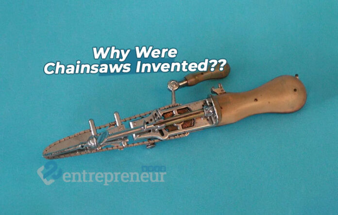 Why Were Chainsaws Invented? Unbelievable Fact Check!