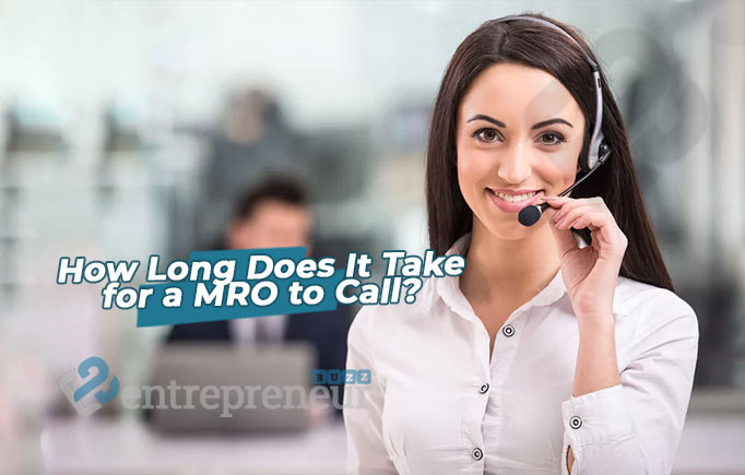 How Long Does It Take for a MRO to Call