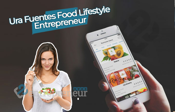 Ura Fuentes Food Lifestyle Entrepreneur