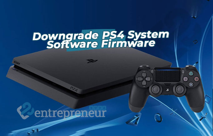 Downgrade PS4 System Software Firmware