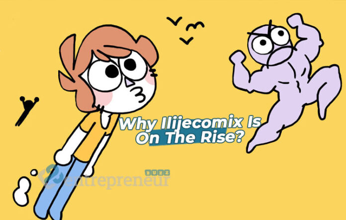 Why Ilijecomix Is On The Rise?