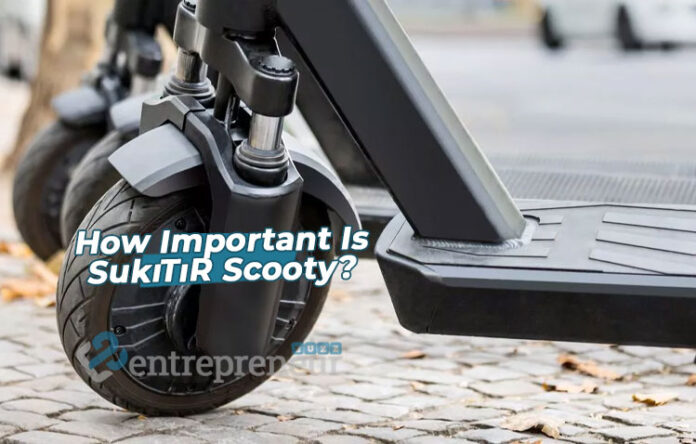 How Important Is SukıTıR Scooty For Your Life